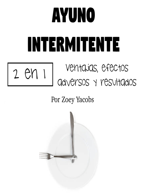 Title details for Ayuno intermitente by Zoey Jacobs - Available